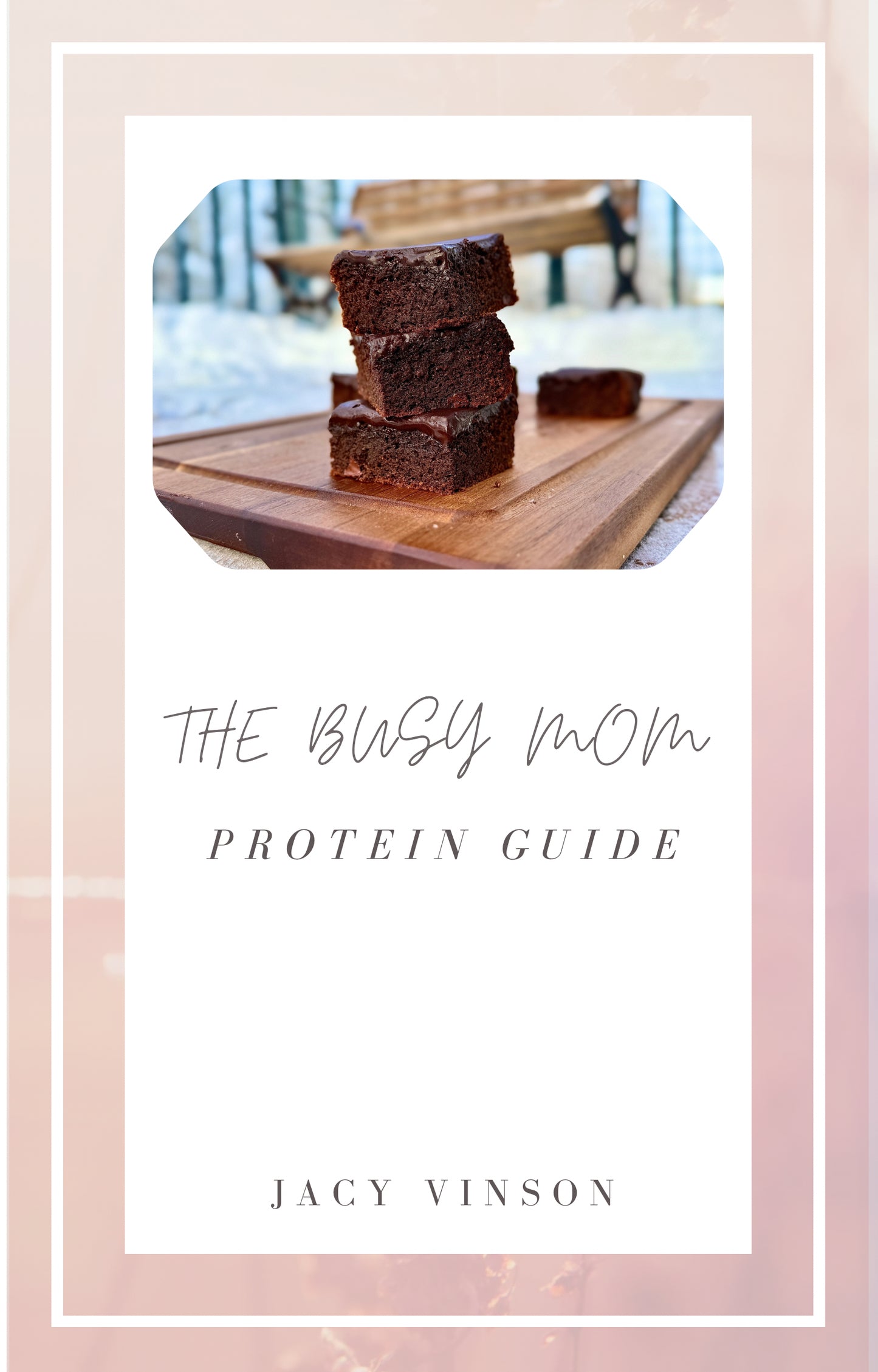 Busy Mom Protein Guide (FREE Download)